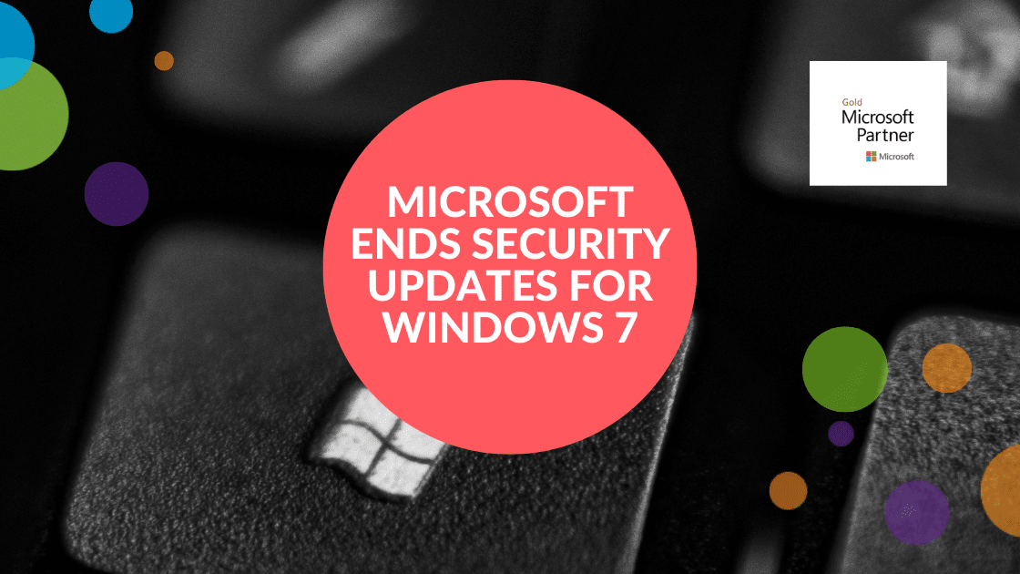 MS ends Windows 7 Security Updates